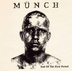 Münch : End Of The First Period